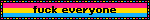 fuck everyone (pansexual)